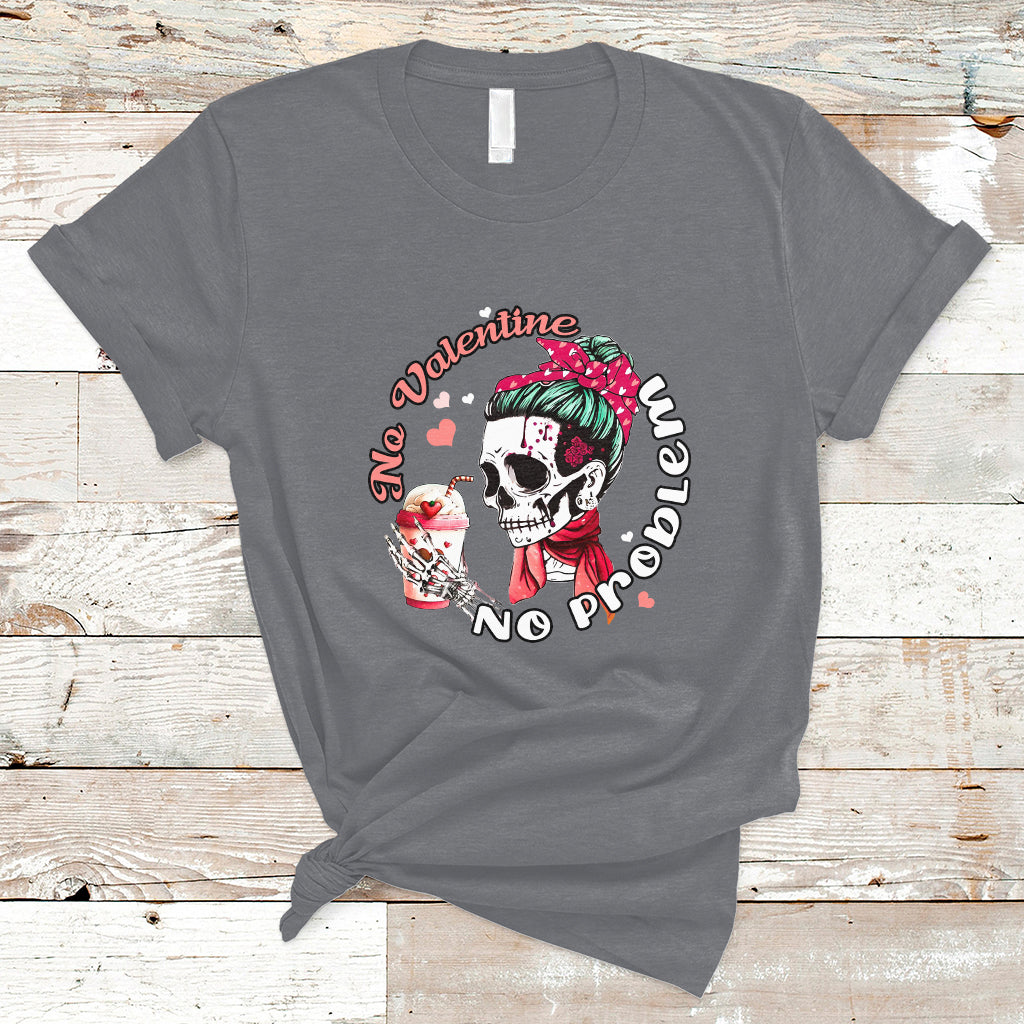messy-bun-skeleton-no-valetine-no-problem-anti-valentines-t-shirt-ts02
