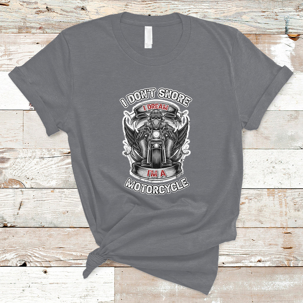 i-dont-snore-i-dream-im-a-motorcycle-biker-motorcross-enthusiast-t-shirt-ts02