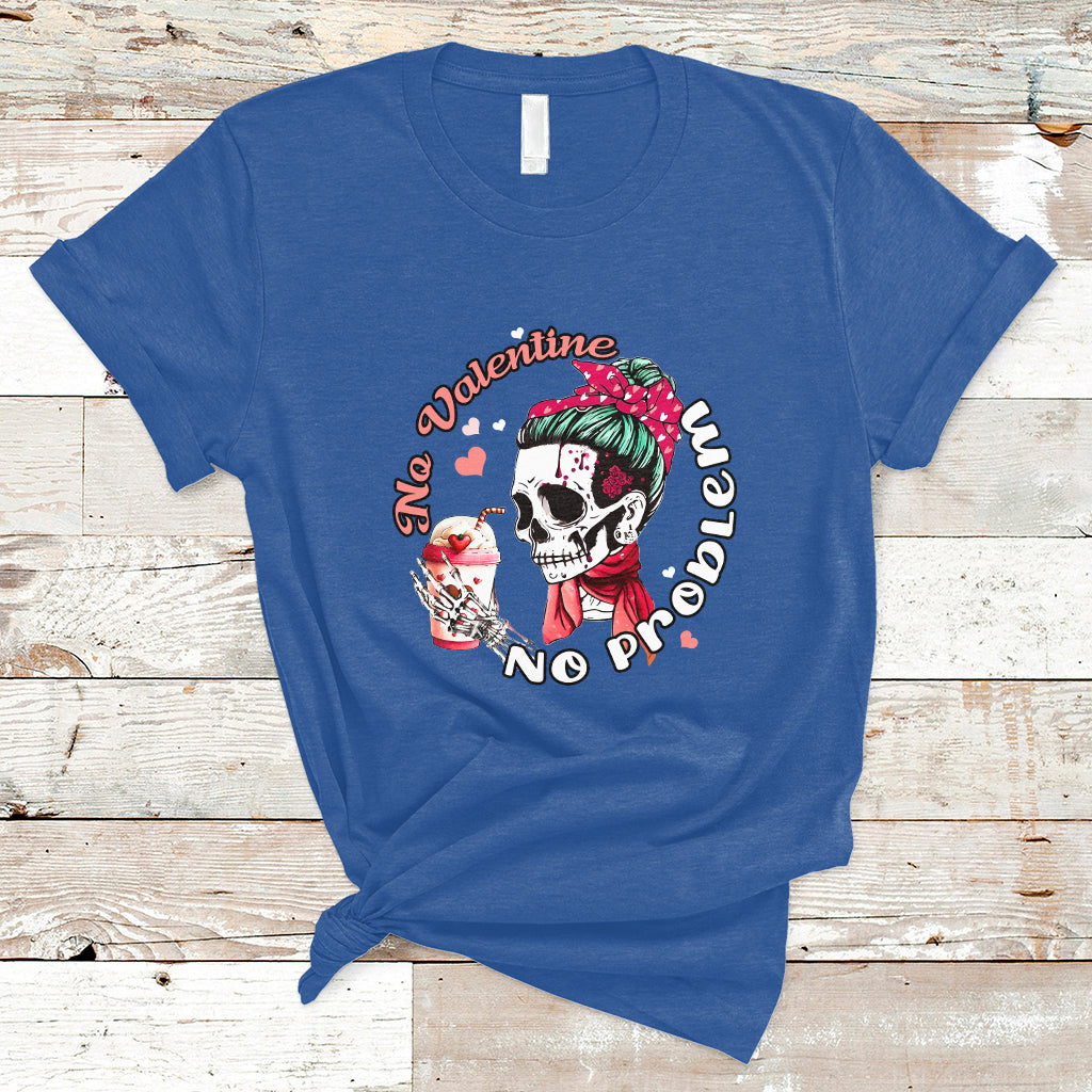 messy-bun-skeleton-no-valetine-no-problem-anti-valentines-t-shirt-ts02