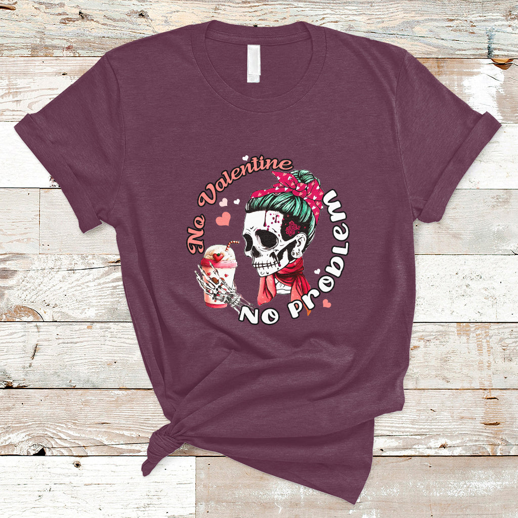 messy-bun-skeleton-no-valetine-no-problem-anti-valentines-t-shirt-ts02