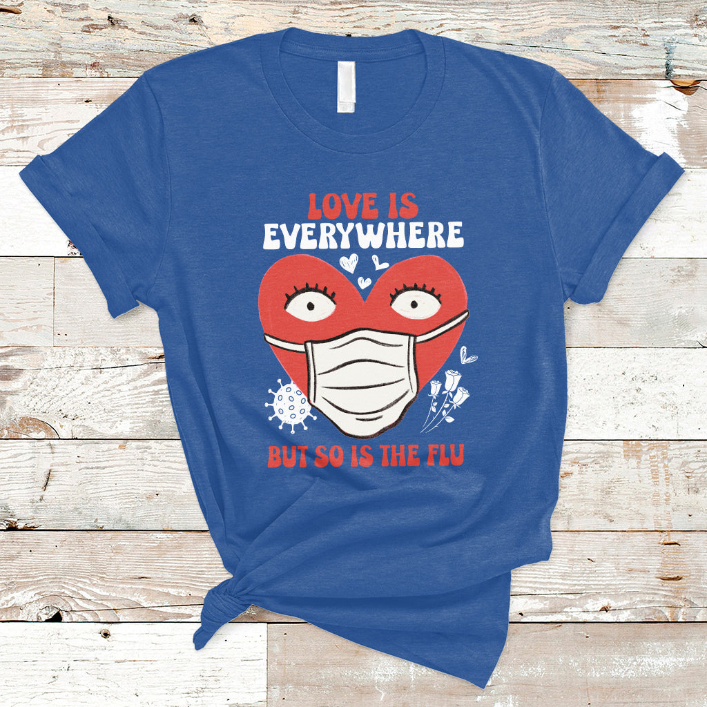 love-is-everywhere-but-so-is-the-flu-valentines-day-nurse-t-shirt-ts02