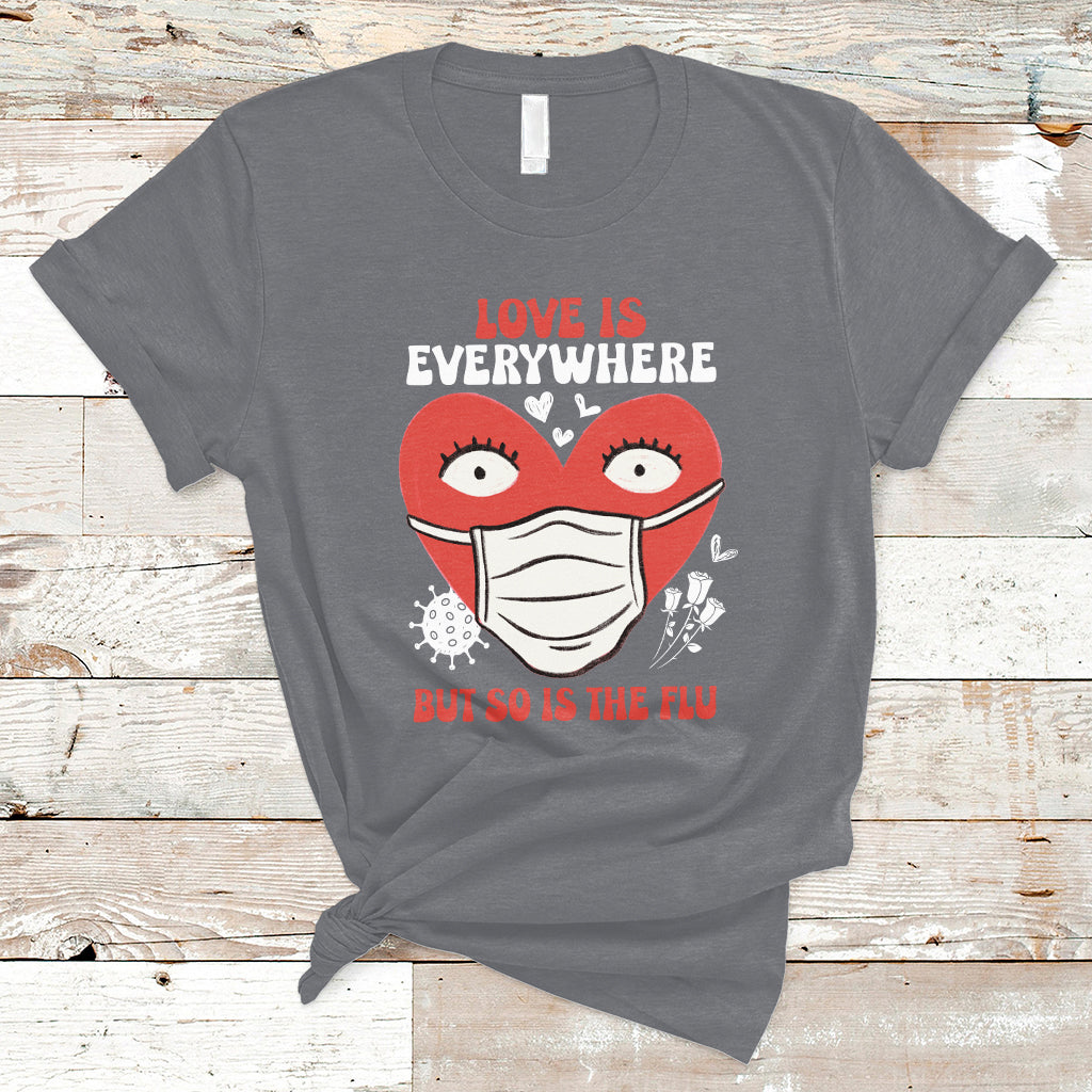 love-is-everywhere-but-so-is-the-flu-valentines-day-nurse-t-shirt-ts02