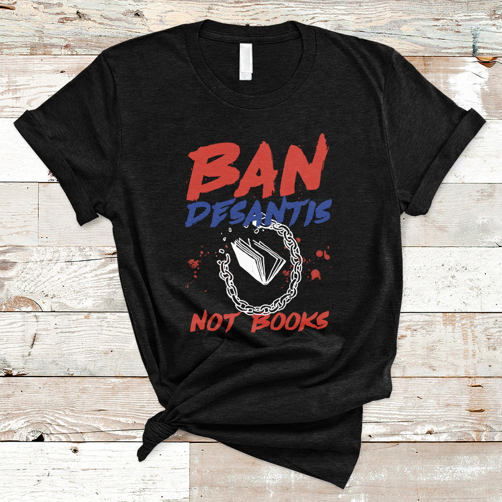 desantis-ban-books-banned-books-florida-governor-political-t-shirt-ts02