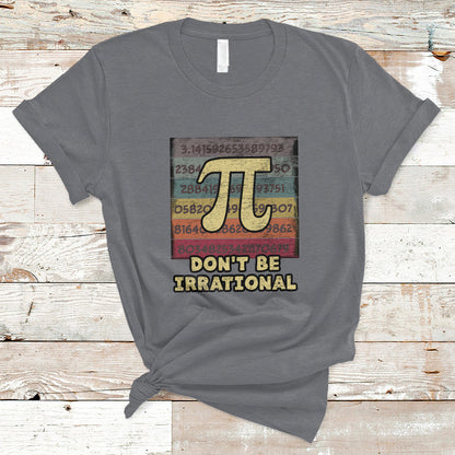 vintage-dont-be-irrational-funny-pi-day-number-pi-3-14-t-shirt-ts02