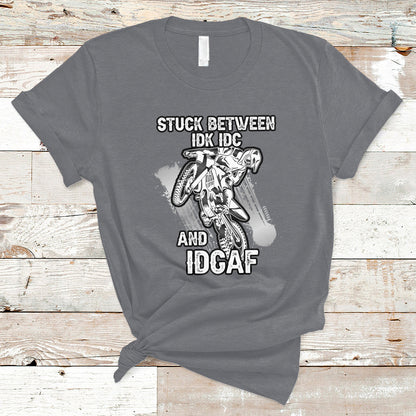stuck-between-idk-idc-and-idgaf-bike-skull-biker-motorcross-dirt-bike-t-shirt-ts02