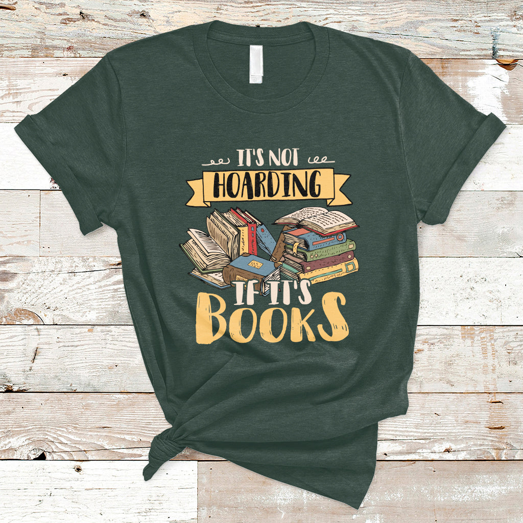 its-not-hoarding-if-its-books-hoarder-bookaholic-bookworm-book-lovers-t-shirt-ts02