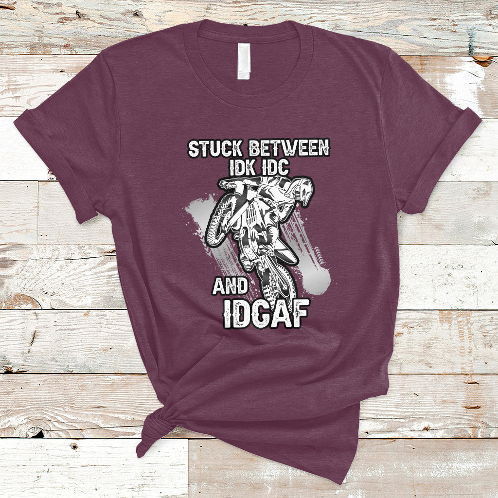 stuck-between-idk-idc-and-idgaf-bike-skull-biker-motorcross-dirt-bike-t-shirt-ts02