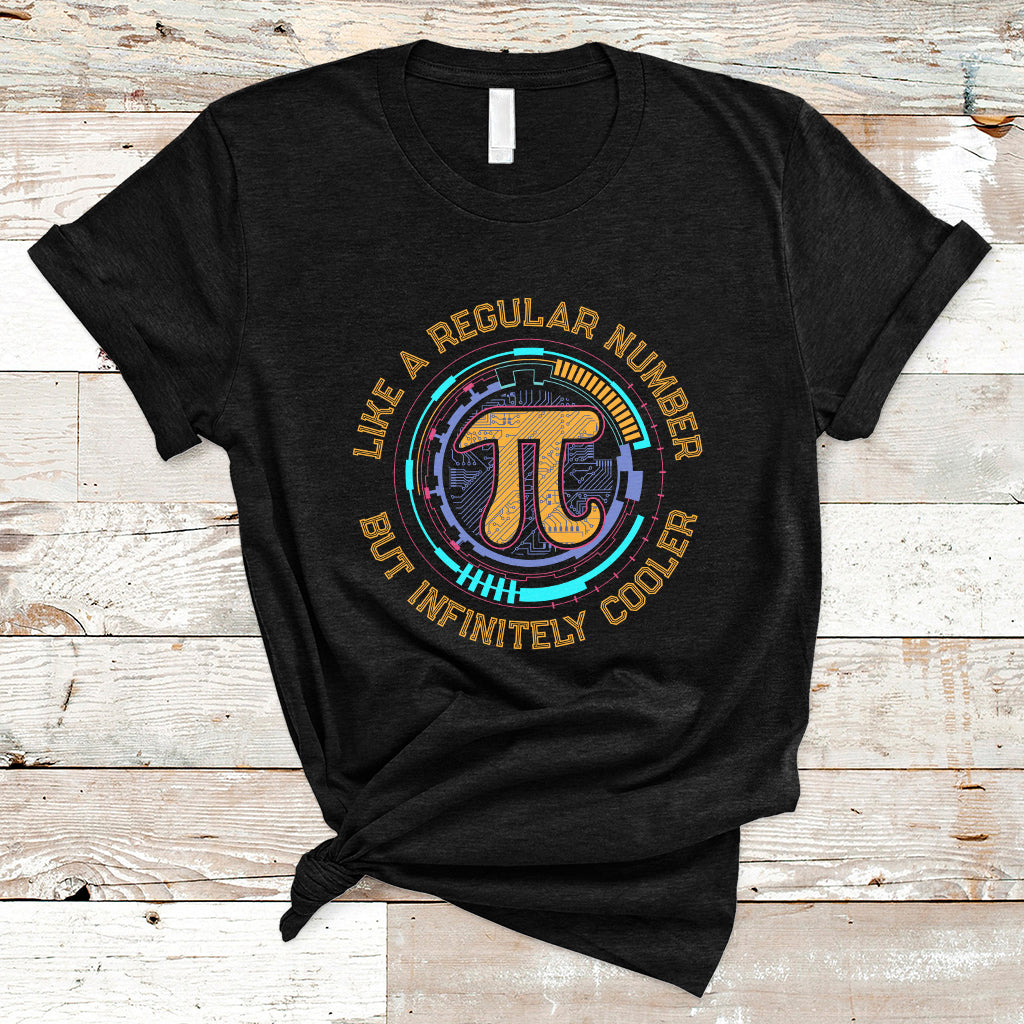 pi-like-a-regular-number-but-infinitely-cooler-3-14-pi-day-t-shirt-ts02