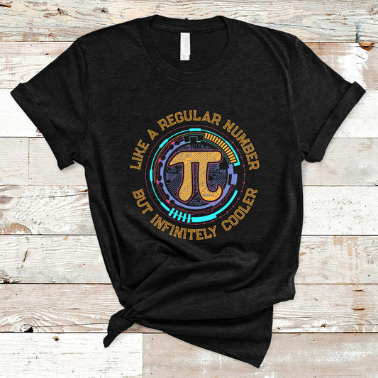 pi-like-a-regular-number-but-infinitely-cooler-3-14-pi-day-t-shirt-ts02