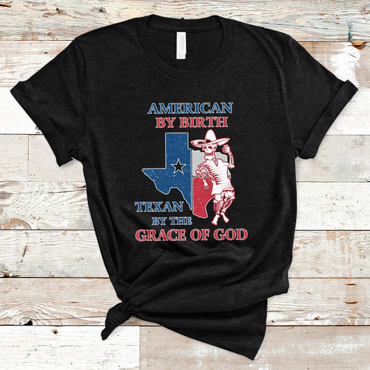 american-by-birth-texan-by-the-grace-of-god-texas-state-skull-texas-pride-t-shirt-ts02