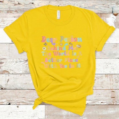 dear-person-behind-me-the-world-is-a-better-place-with-you-t-shirt-ts02