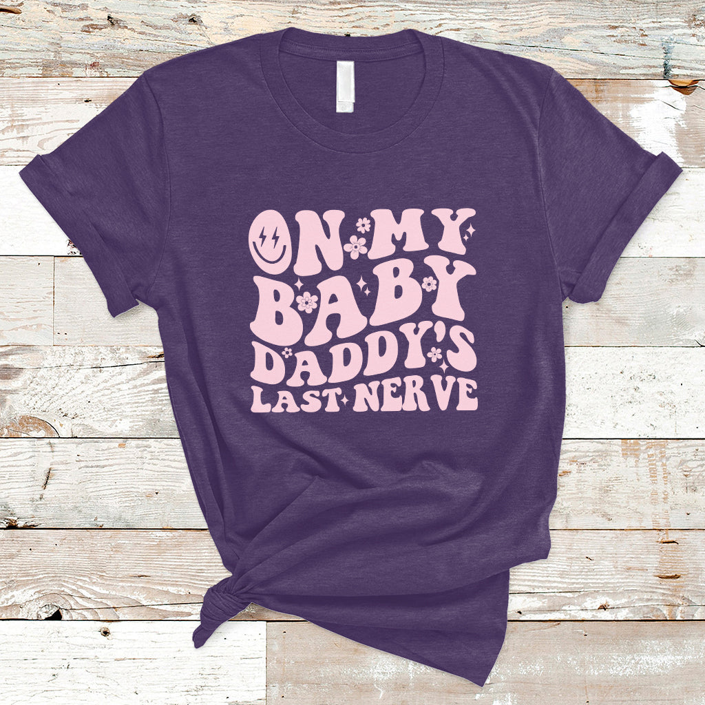 funny-on-my-baby-daddys-last-nerve-groovy-smile-t-shirt-ts02-2