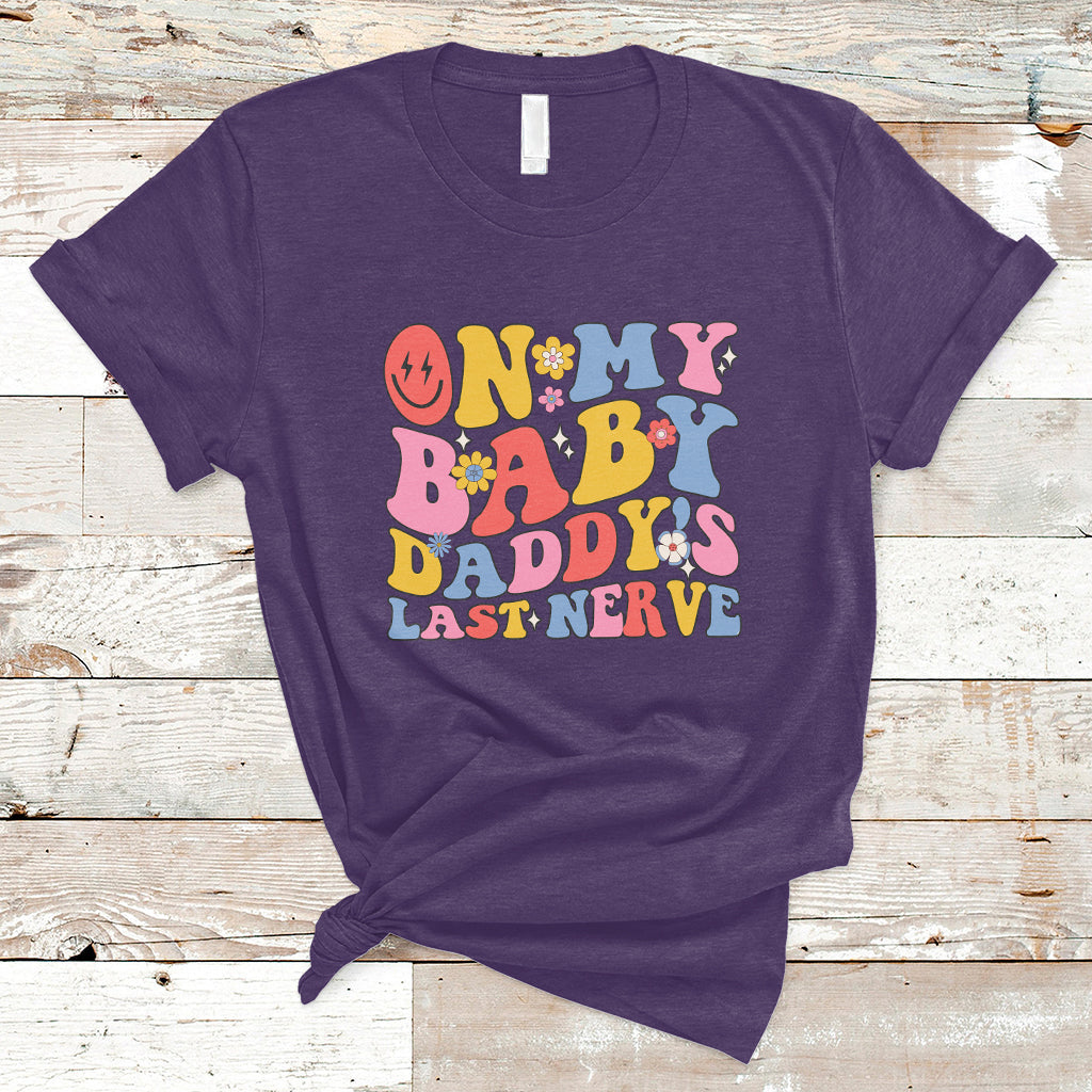 funny-on-my-baby-daddys-last-nerve-groovy-smile-t-shirt-ts02-1