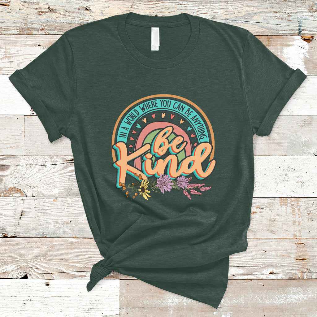 in-a-world-where-you-can-be-anything-be-kind-choose-kindness-rainbow-t-shirt-ts02