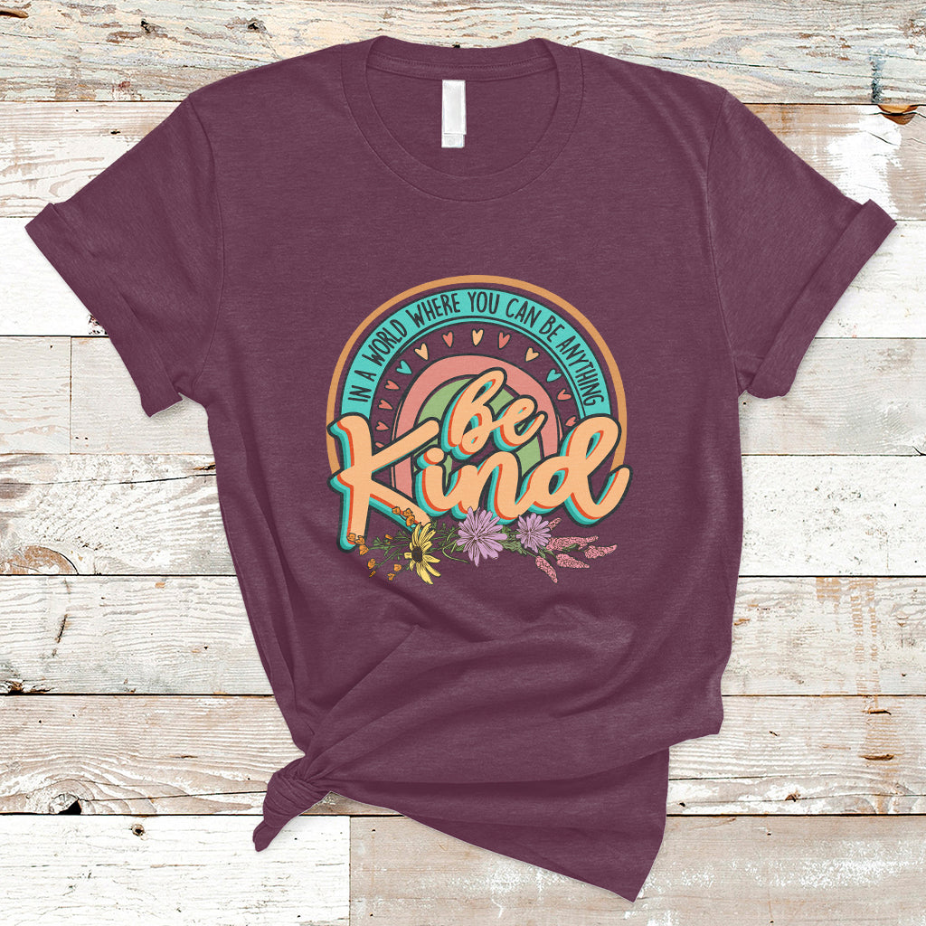 in-a-world-where-you-can-be-anything-be-kind-choose-kindness-rainbow-t-shirt-ts02