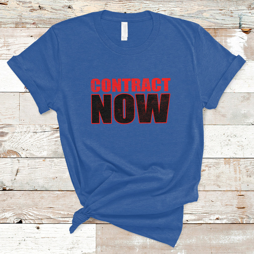 contract-now-fair-contract-now-t-shirt-ts02