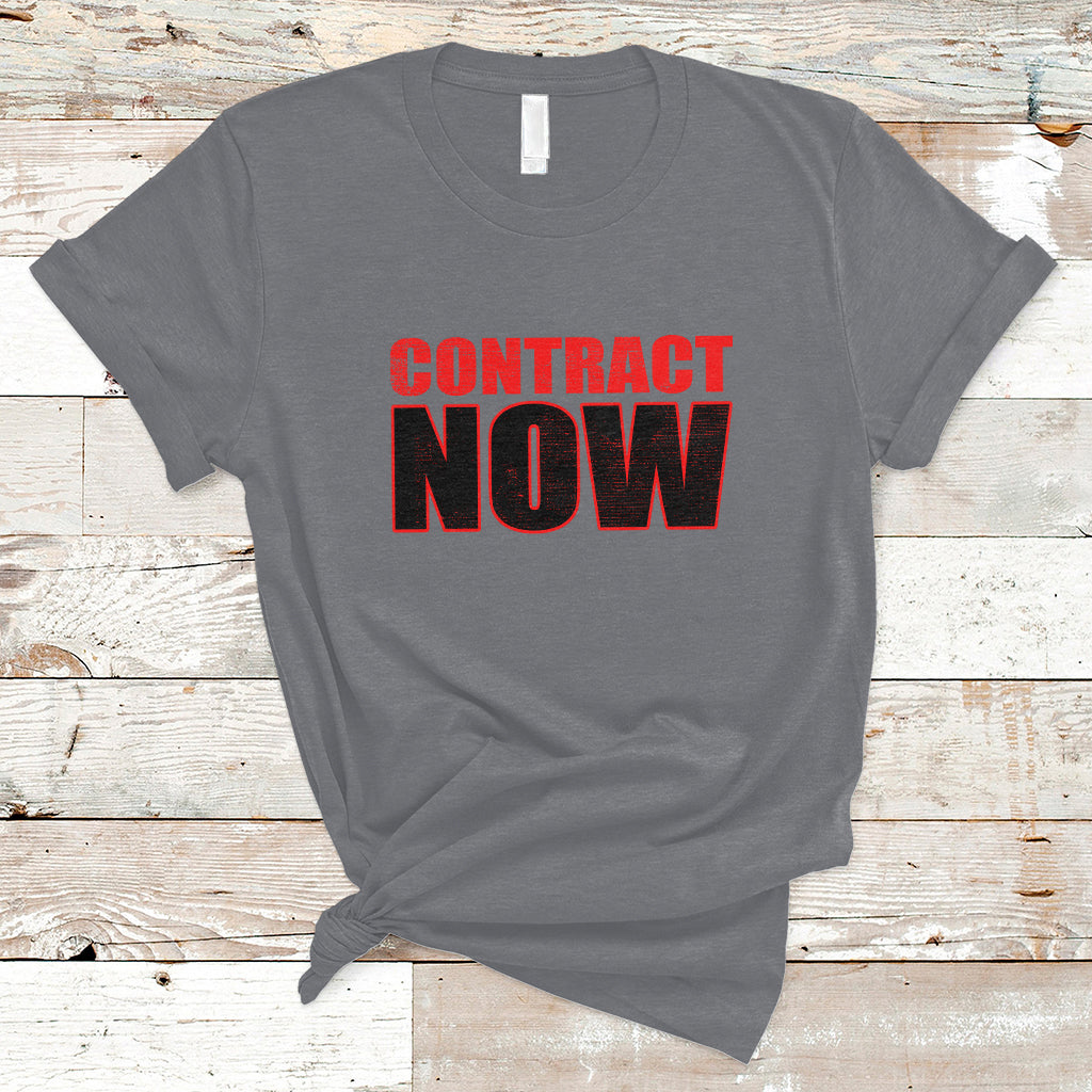 contract-now-fair-contract-now-t-shirt-ts02