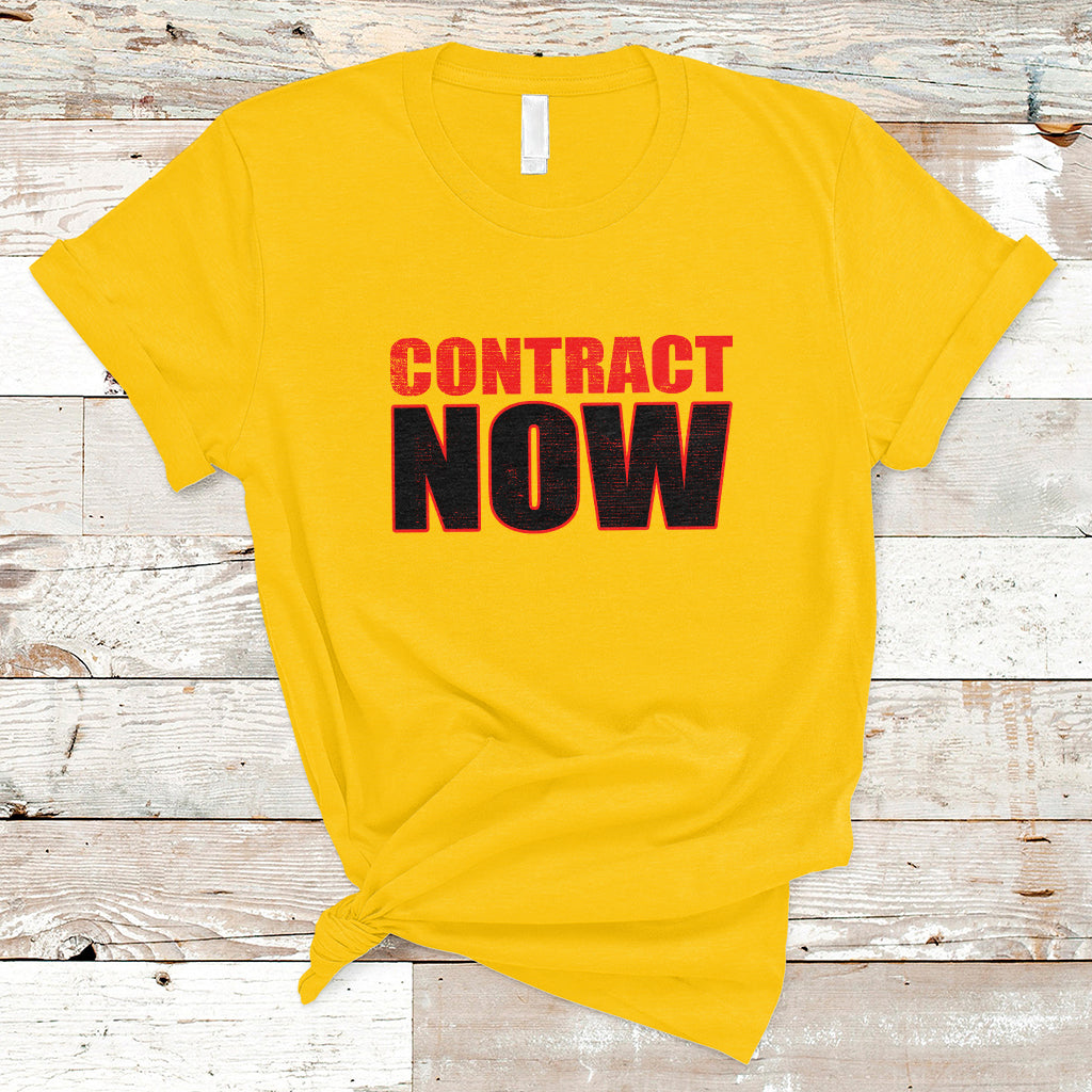 contract-now-fair-contract-now-t-shirt-ts02