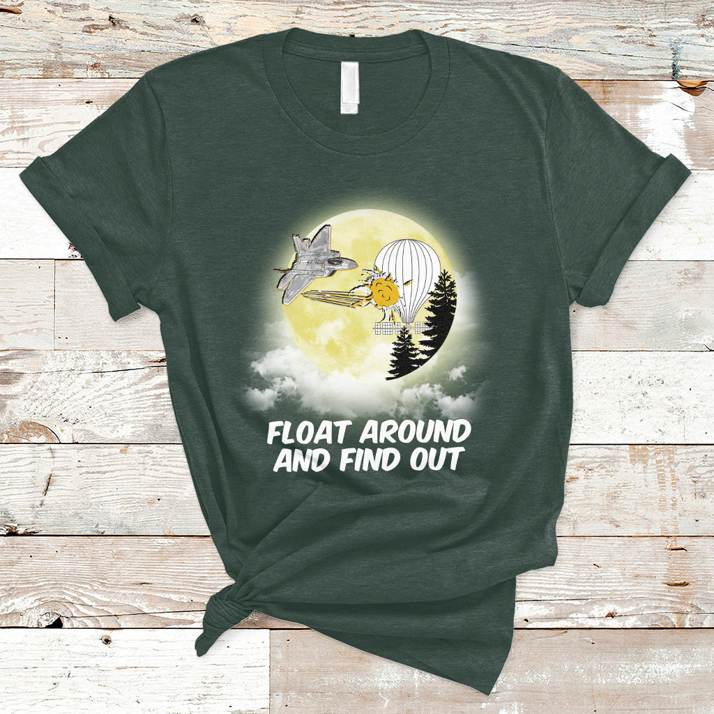 float-around-find-out-funny-chinese-spy-balloon-political-t-shirt-ts02
