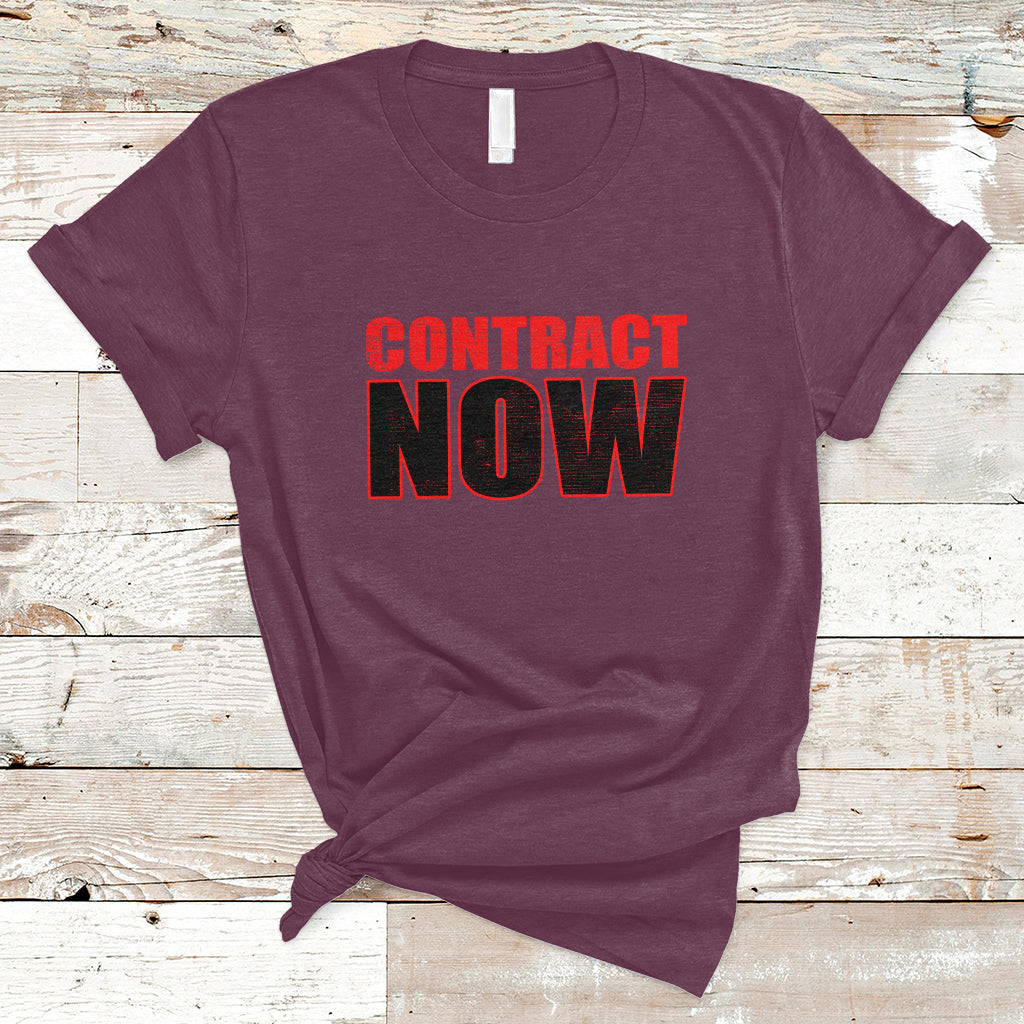 contract-now-fair-contract-now-t-shirt-ts02