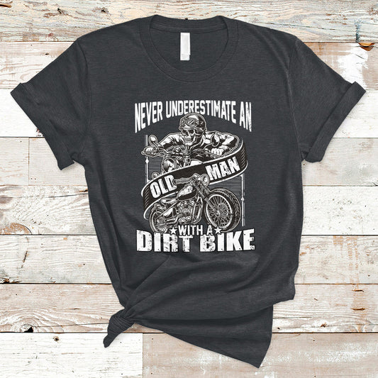 funny-never-underestimate-an-old-man-with-a-dirt-bike-biker-t-shirt-ts02