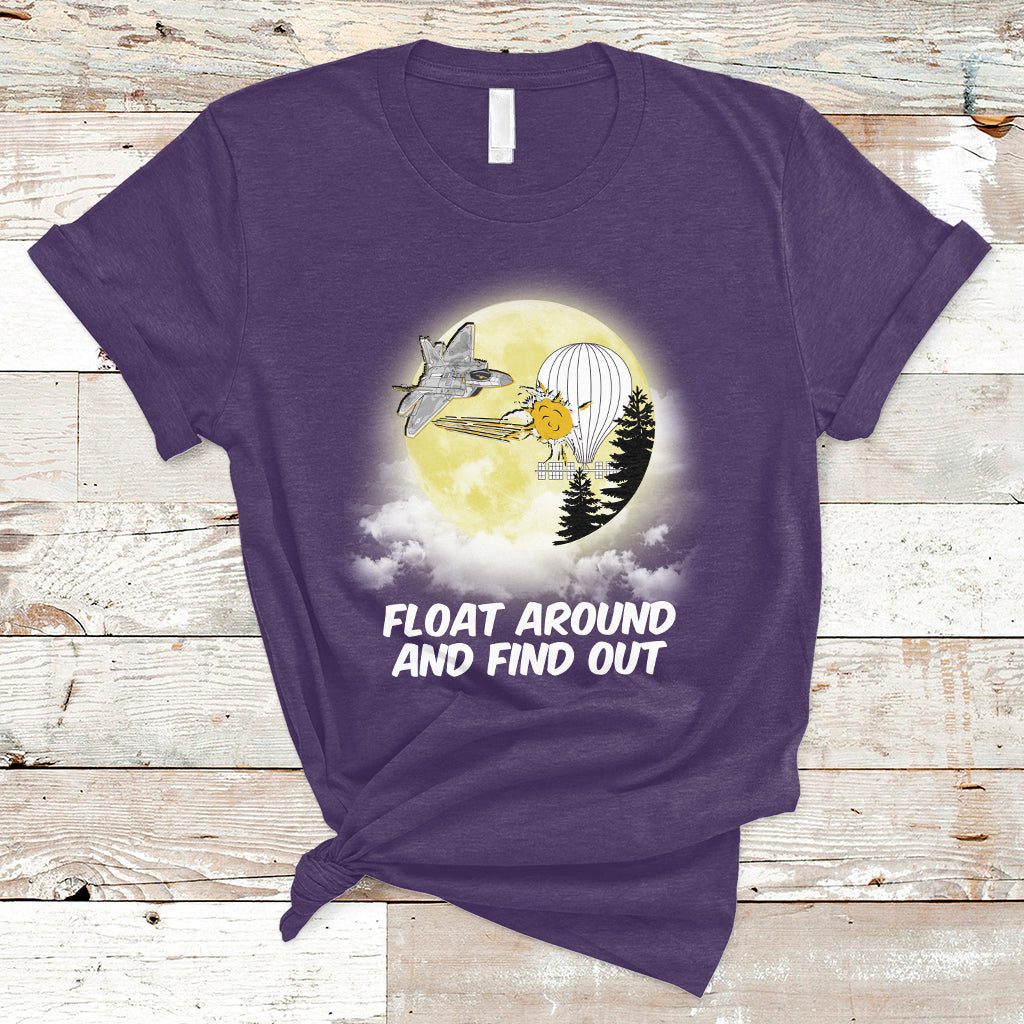 float-around-find-out-funny-chinese-spy-balloon-political-t-shirt-ts02