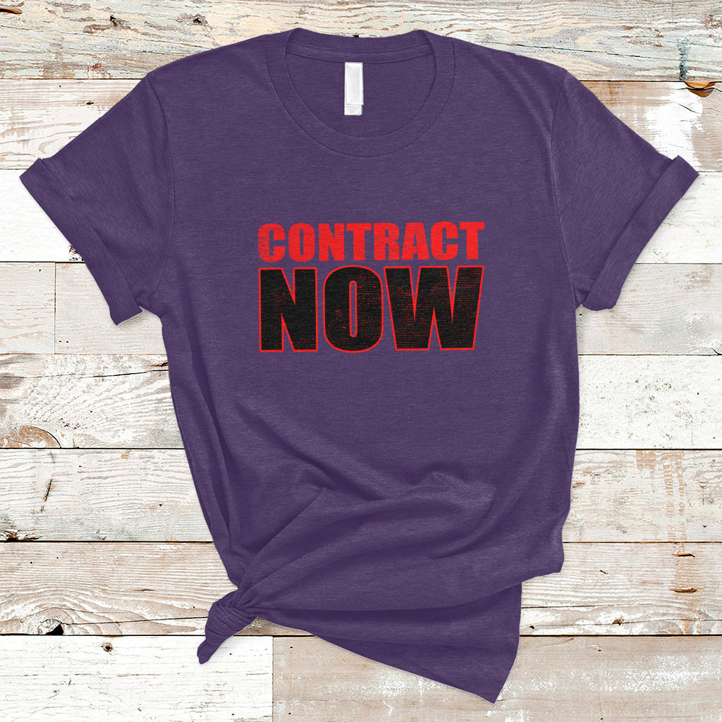 contract-now-fair-contract-now-t-shirt-ts02