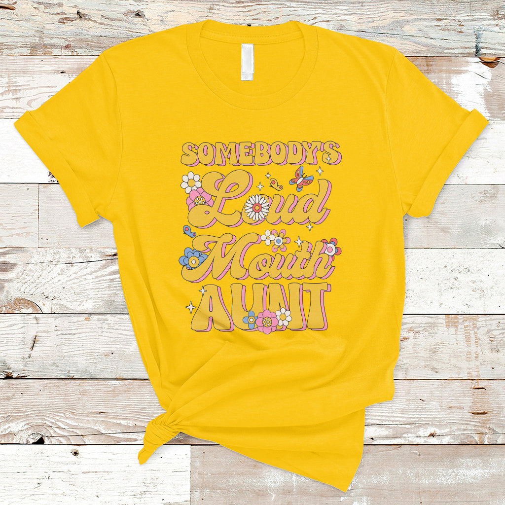 retro-groovy-somebodys-loud-mouth-aunt-funny-t-shirt-ts02