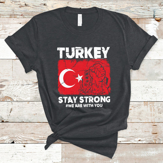 turkey-stay-strong-we-are-with-you-pray-for-turkey-t-shirt-ts02