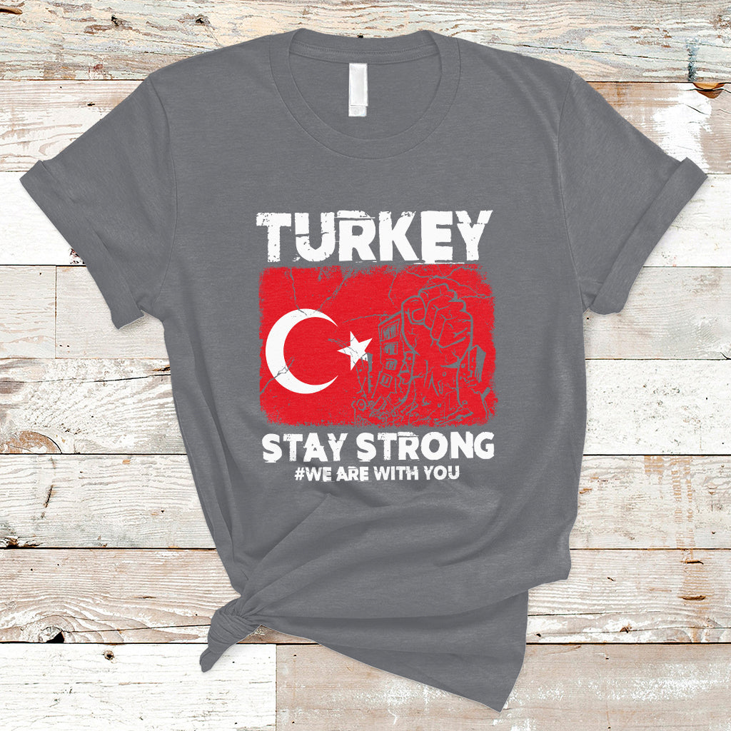 turkey-stay-strong-we-are-with-you-pray-for-turkey-t-shirt-ts02