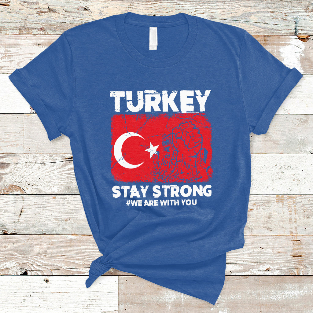 turkey-stay-strong-we-are-with-you-pray-for-turkey-t-shirt-ts02