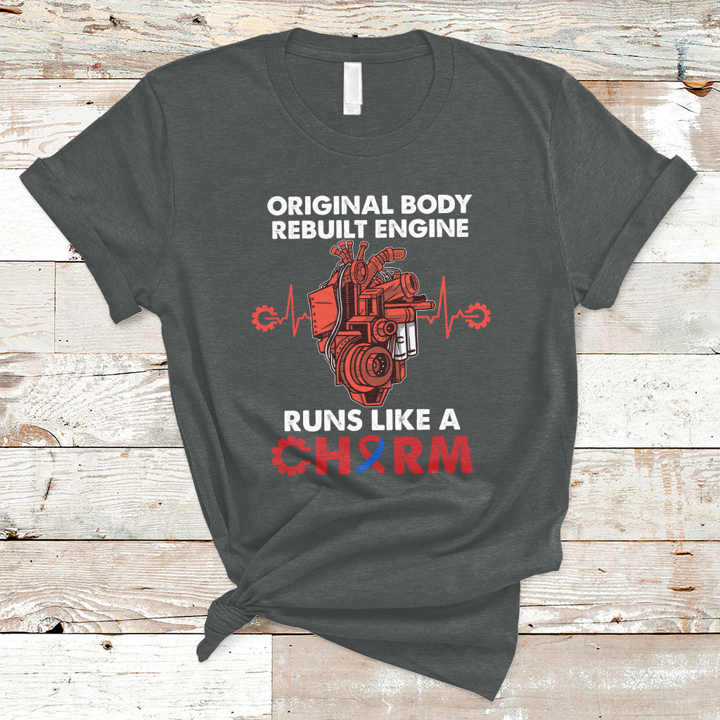 original-body-rebuilt-engine-runs-like-a-charm-heart-surgery-t-shirt-ts02