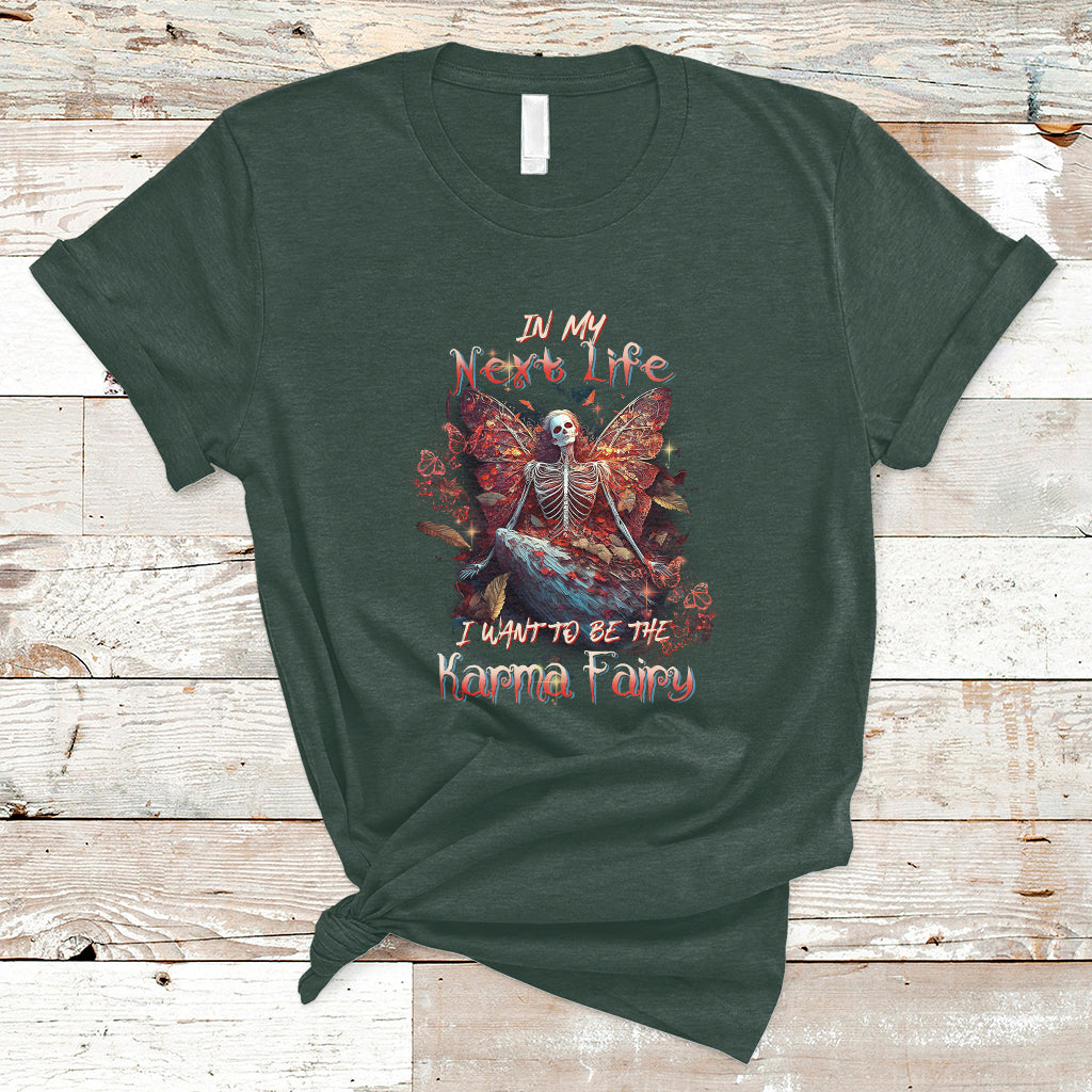 in-my-next-life-i-want-to-be-the-karma-fairy-skull-butterfly-t-shirt-ts02