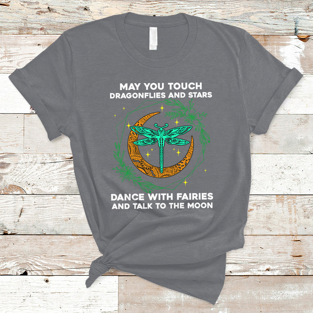 may-you-touch-dragonflies-dance-with-fairiestalk-to-the-moon-dragonfly-spiritual-t-shirt-ts02