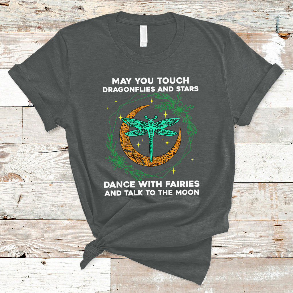 may-you-touch-dragonflies-dance-with-fairiestalk-to-the-moon-dragonfly-spiritual-t-shirt-ts02