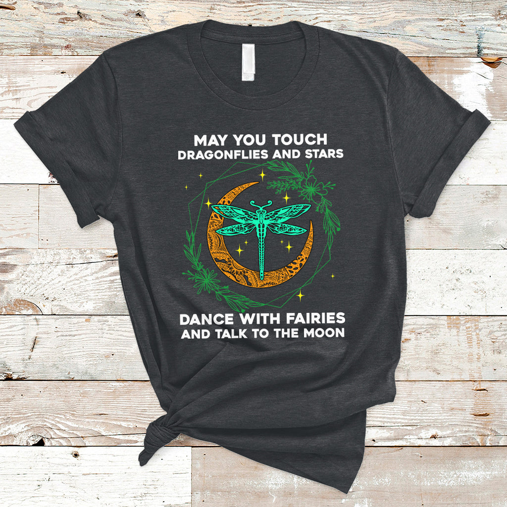may-you-touch-dragonflies-dance-with-fairiestalk-to-the-moon-dragonfly-spiritual-t-shirt-ts02