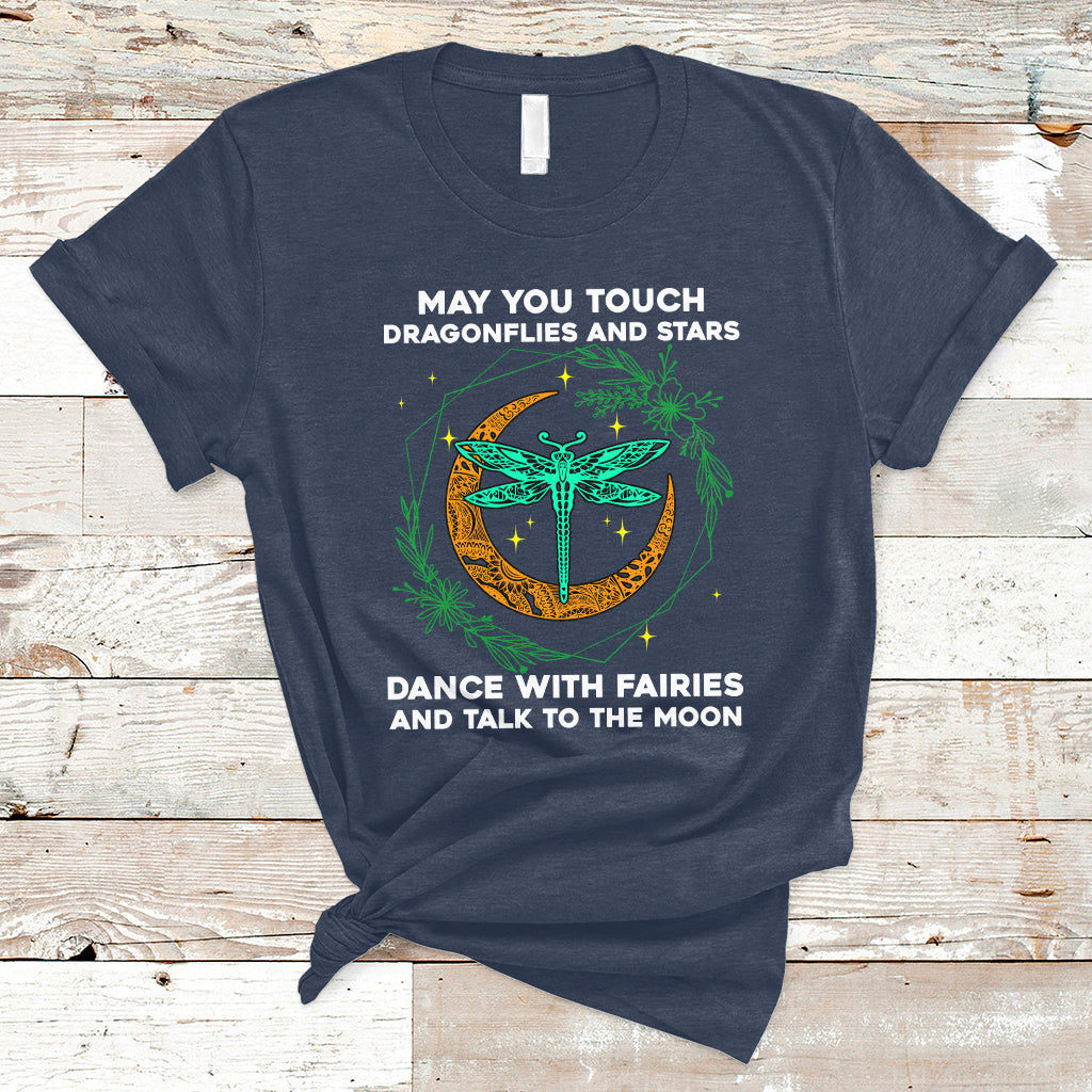 may-you-touch-dragonflies-dance-with-fairiestalk-to-the-moon-dragonfly-spiritual-t-shirt-ts02