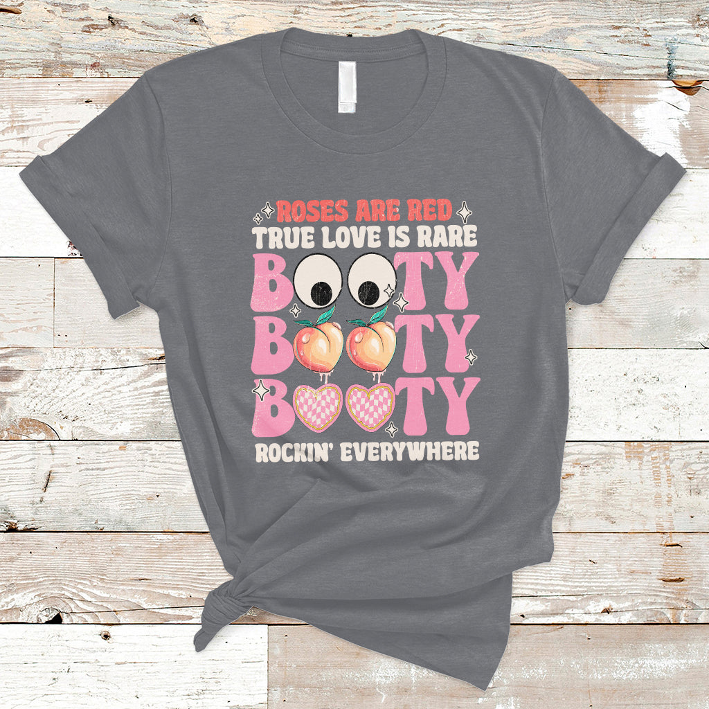 roses-are-red-true-love-is-rare-booty-rocking-everywhere-t-shirt-ts02