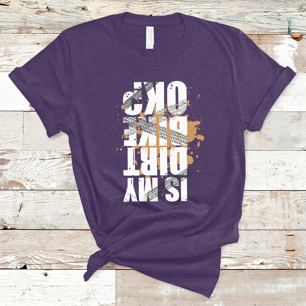 is-my-dirt-bike-ok-funny-sarcastic-off-road-biker-gift-t-shirt-ts02