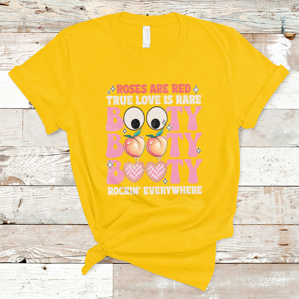 roses-are-red-true-love-is-rare-booty-rocking-everywhere-t-shirt-ts02