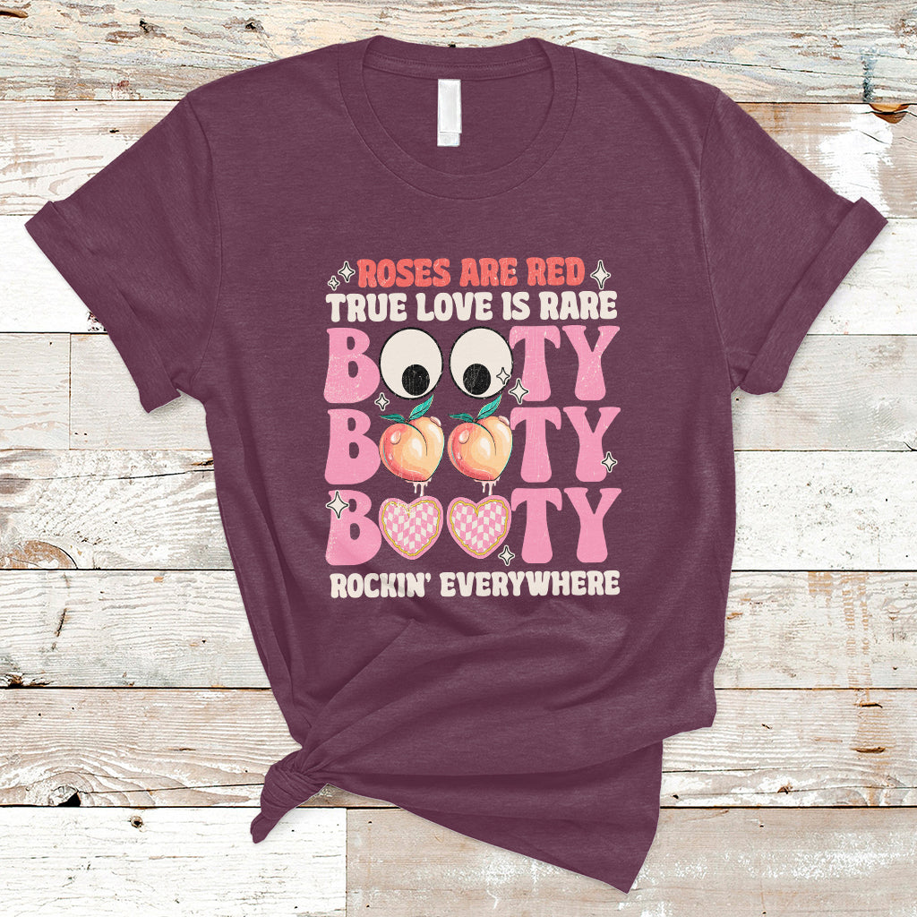 roses-are-red-true-love-is-rare-booty-rocking-everywhere-t-shirt-ts02