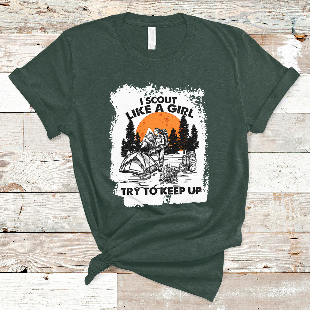 scout-girl-life-i-scout-like-a-girl-try-to-keep-up-hiking-camping-scouting-lovers-t-shirt-ts02