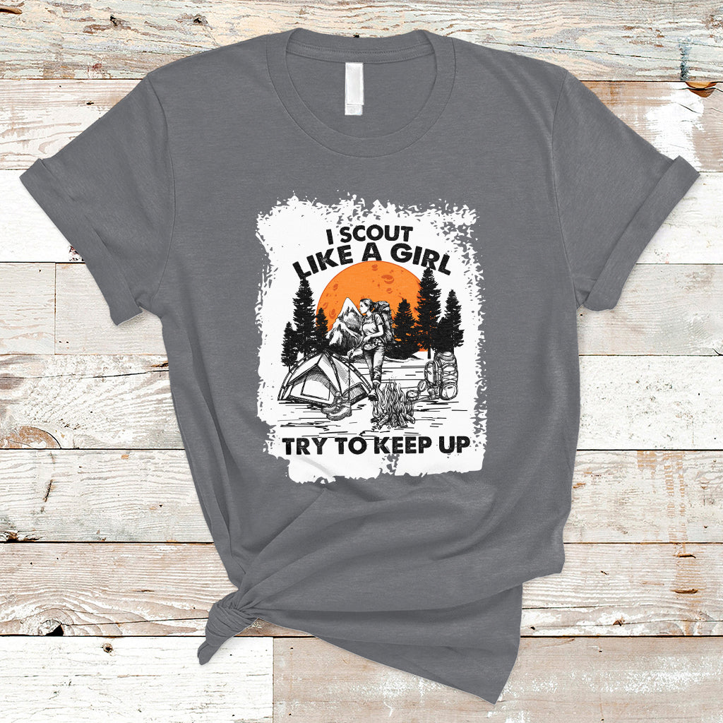 scout-girl-life-i-scout-like-a-girl-try-to-keep-up-hiking-camping-scouting-lovers-t-shirt-ts02