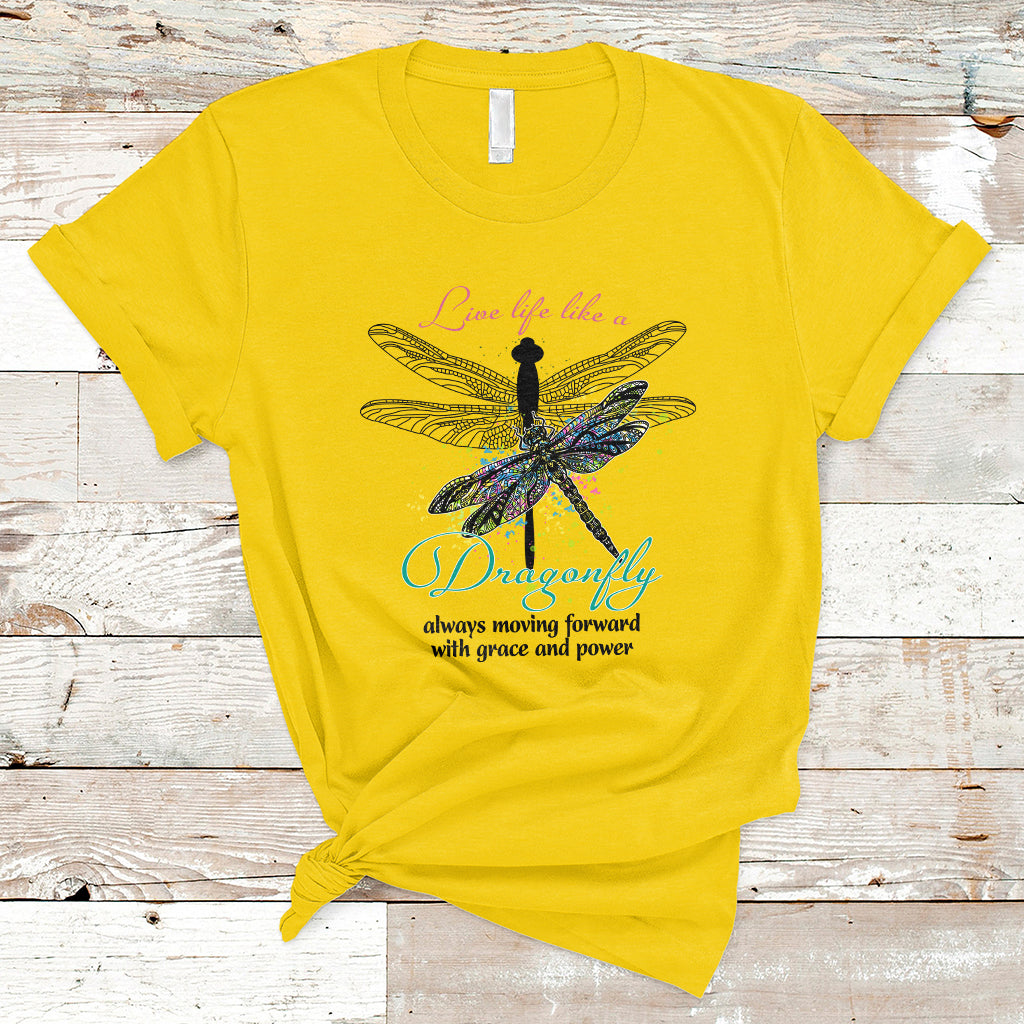 live-life-like-a-dragonfly-always-moving-forward-grace-power-motivational-t-shirt-ts02