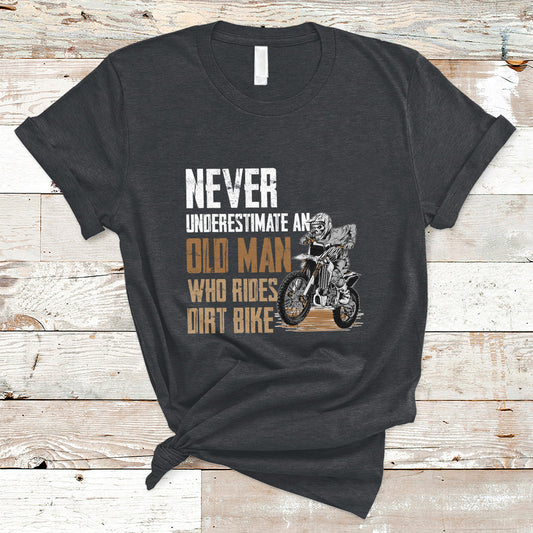 funny-never-underestimate-an-old-man-who-rides-dirt-bike-t-shirt-ts02