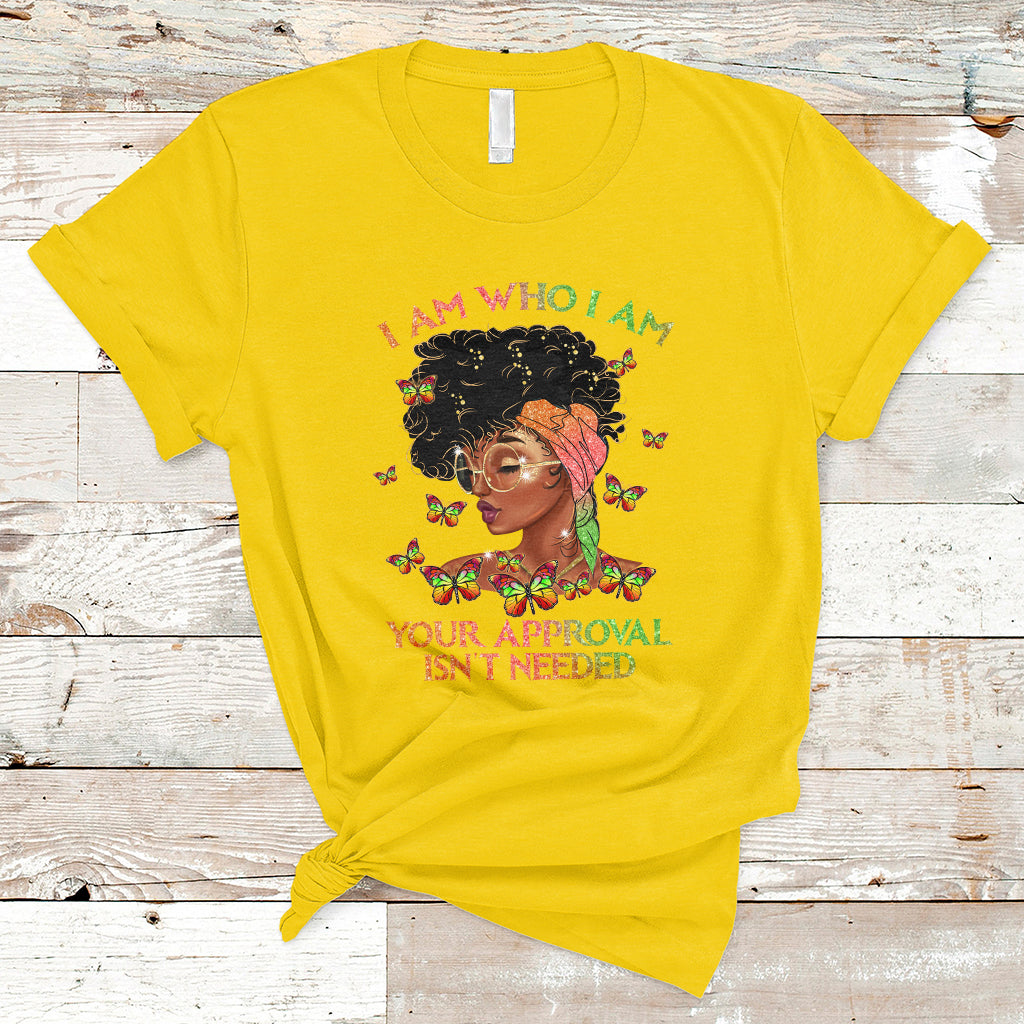 i-am-who-i-am-your-approval-isnt-needed-black-queen-african-american-locd-curly-natural-afro-t-shirt-ts02
