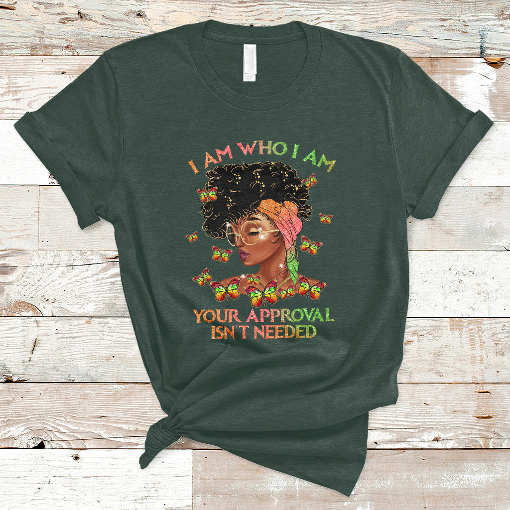 i-am-who-i-am-your-approval-isnt-needed-black-queen-african-american-locd-curly-natural-afro-t-shirt-ts02