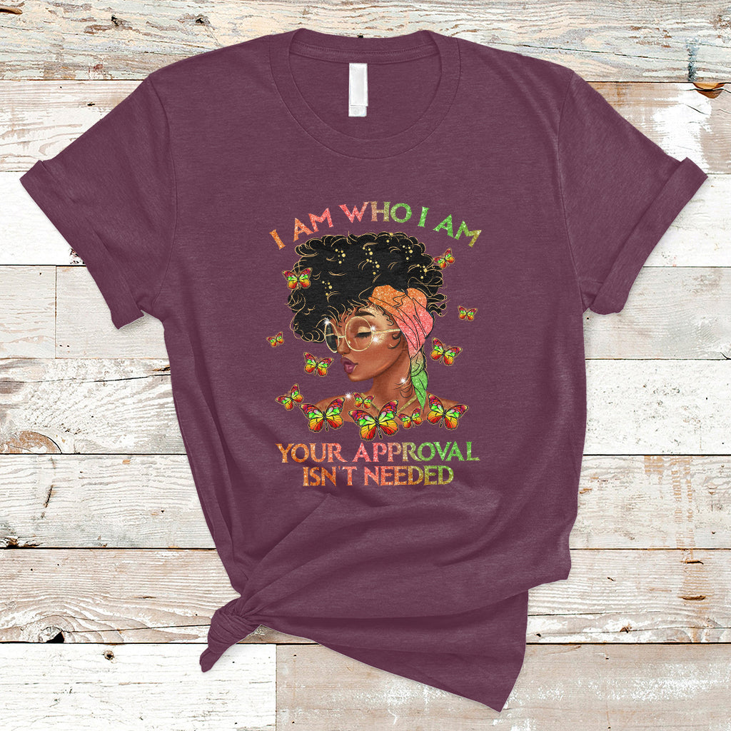 i-am-who-i-am-your-approval-isnt-needed-black-queen-african-american-locd-curly-natural-afro-t-shirt-ts02