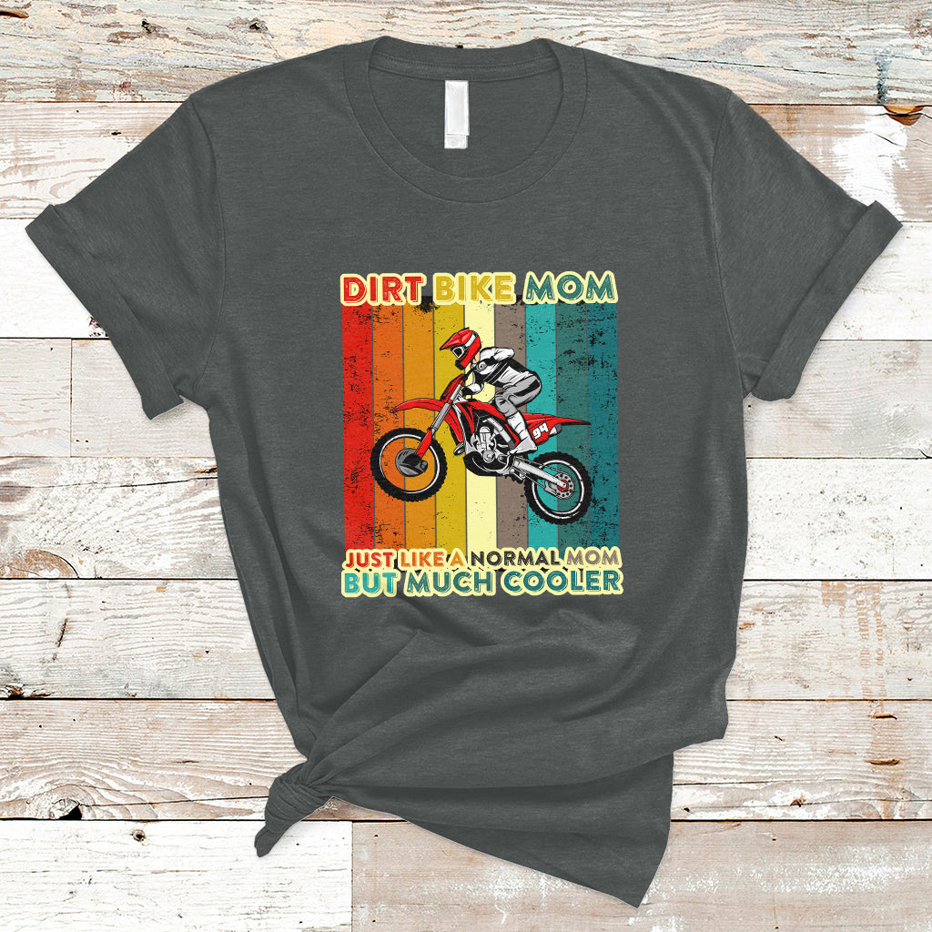 dirt-bike-mom-like-a-normal-mom-but-much-cooler-motocross-t-shirt-ts02