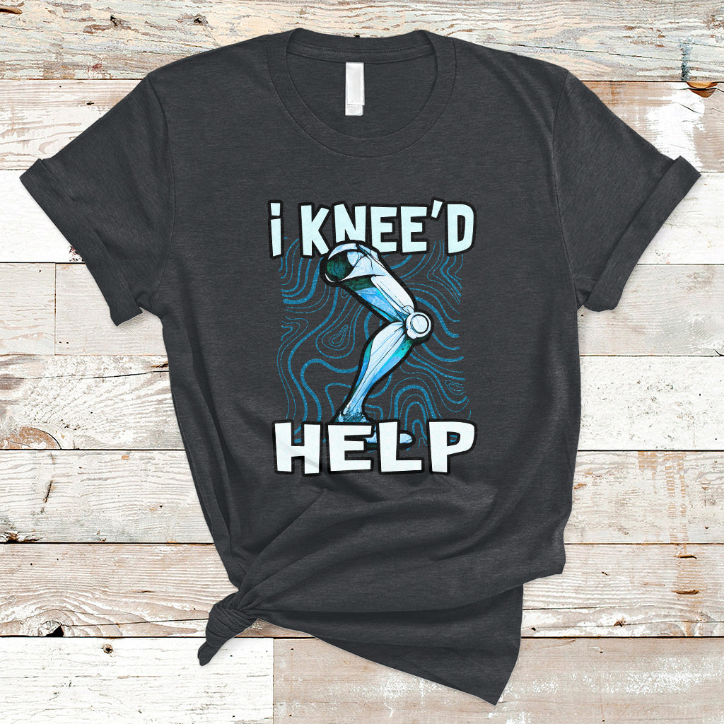 i-kneed-help-knee-replacement-surgery-bones-injury-recovery-t-shirt-ts02
